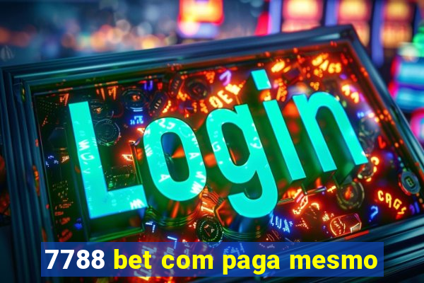 7788 bet com paga mesmo